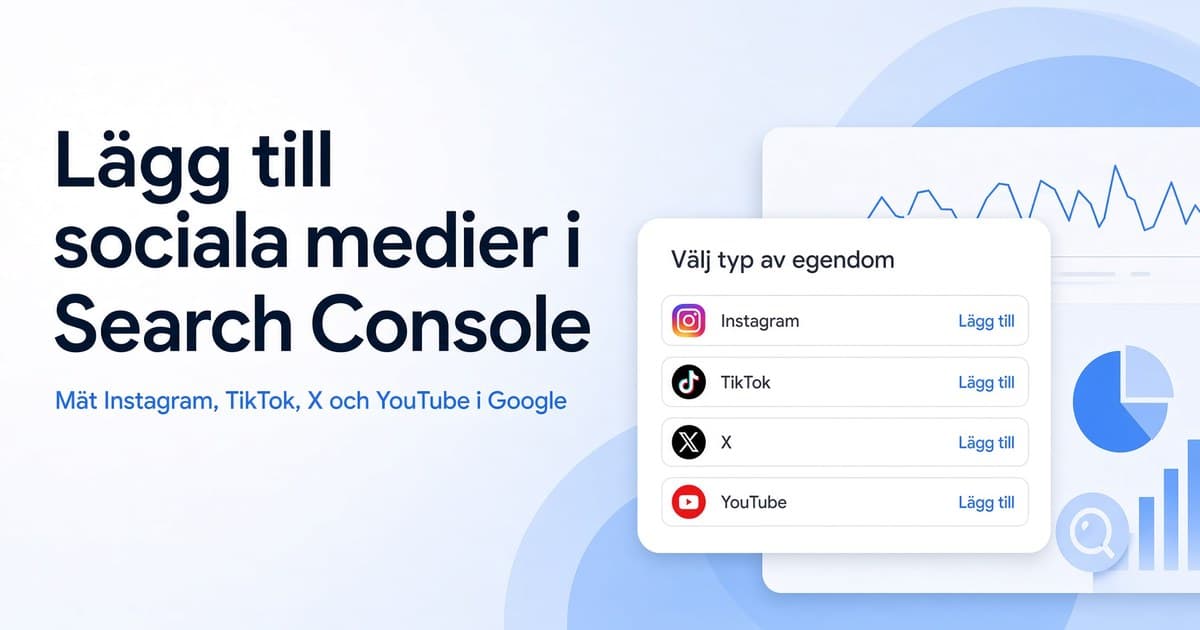 Sociala medier i Search Console: tolka underlaget rätt