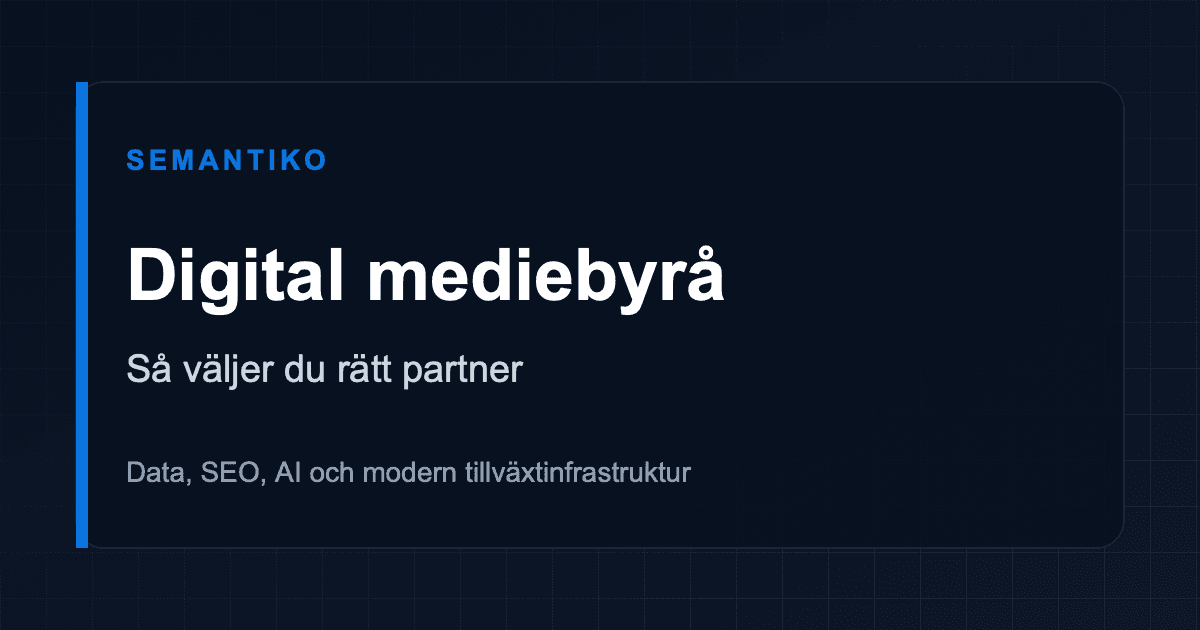 Digital mediebyrå: så bedömer ni samarbetet