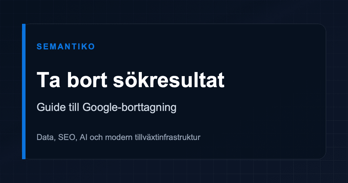 Begära borttagning från Google: praktisk arbetsgång